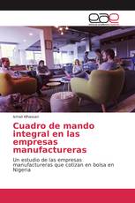 Cuadro de mando integral en las empresas manufactureras