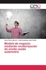 Modelo de negocio: mediante revalorización de aceite usado automotriz