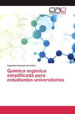 Química orgánica simplificada para estudiantes universitarios