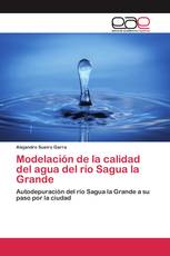 Modelación de la calidad del agua del río Sagua la Grande