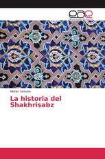 La historia del Shakhrisabz