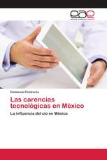 Las carencias tecnológicas en México