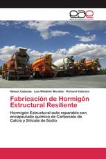 Fabricación de Hormigón Estructural Resiliente