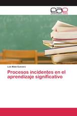 Procesos incidentes en el aprendizaje significativo