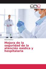 Mejora de la seguridad de la atención médica y hospitalaria