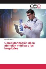 Computarización de la atención médica y los hospitales