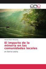 El impacto de la minería en las comunidades locales