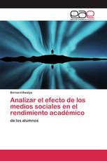 Analizar el efecto de los medios sociales en el rendimiento académico