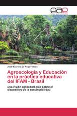 Agroecología y Educación en la práctica educativa del IFAM - Brasil