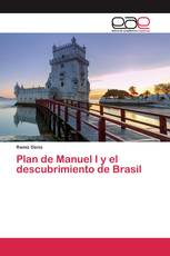 Plan de Manuel I y el descubrimiento de Brasil