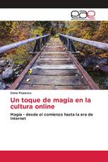 Un toque de magia en la cultura online