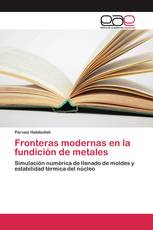 Fronteras modernas en la fundición de metales