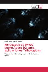 Multicapas de W/WC sobre Acero D2 para aplicaciones Tribologicas
