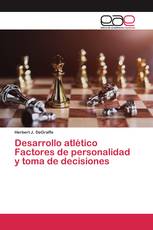 Desarrollo atlético Factores de personalidad y toma de decisiones