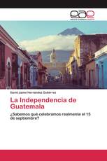 La Independencia de Guatemala