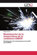 Modelización de la temperatura de la soldadura GMAW