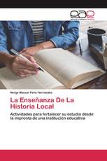 La Enseñanza De La Historia Local