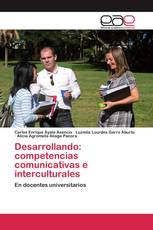 Desarrollando: competencias comunicativas e interculturales