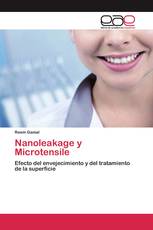 Nanoleakage y Microtensile