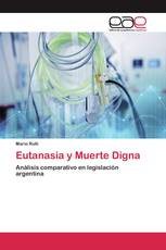 Eutanasia y Muerte Digna