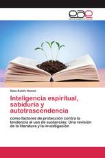 Inteligencia espiritual, sabiduría y autotrascendencia