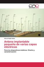 Antena implantable pequeña de varias capas eléctricas