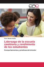 Liderazgo de la escuela zambiana y rendimiento de los estudiantes