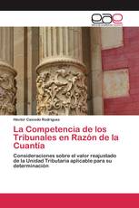 La Competencia de los Tribunales en Razón de la Cuantía