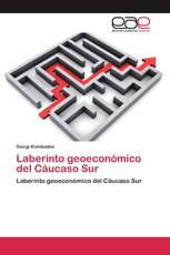 Laberinto geoeconómico del Cáucaso Sur