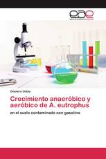 Crecimiento anaeróbico y aeróbico de A. eutrophus