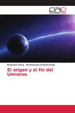 El origen y el fin del Universo