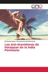 Los ario-dravidianos de Harappan de la India Peninsular