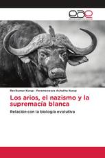 Los arios, el nazismo y la supremacía blanca