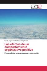 Los efectos de un comportamiento organizativo positivo