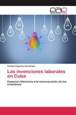 Las invenciones laborales en Cuba