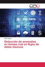 Detección de anomalías en tiempo real en flujos de datos masivos