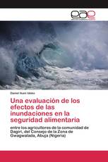 Una evaluación de los efectos de las inundaciones en la seguridad alimentaria