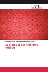 La biología del nihilismo médico