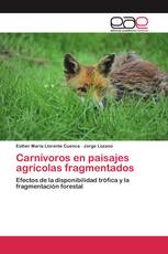 Carnívoros en paisajes agrícolas fragmentados