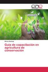 Guía de capacitación en agricultura de conservación