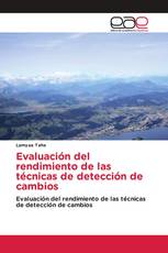 Evaluación del rendimiento de las técnicas de detección de cambios