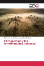 El veganismo y las enfermedades humanas