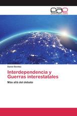 Interdependencia y Guerras interestatales