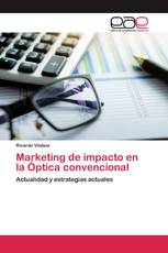 Marketing de impacto en la Óptica convencional