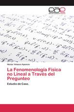 La Fenomenología Física no Lineal a Través del Pregunteo