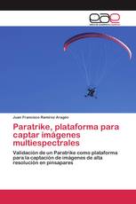 Paratrike, plataforma para captar imágenes multiespectrales