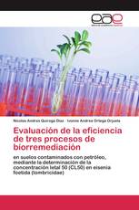 Evaluación de la eficiencia de tres procesos de biorremediación