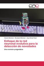 Enfoque de la red neuronal evolutiva para la detección de novedades