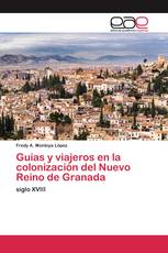 Guías y viajeros en la colonización del Nuevo Reino de Granada