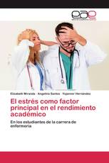 El estrés como factor principal en el rendimiento académico